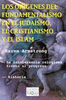 ORIGENES DEL FUNDAMENTALISMO EN EL JUDAISMO EL CRISTIANISMO | 9788483109458 | ARMSTRONG, KAREN | Llibreria L'Illa - Llibreria Online de Mollet - Comprar llibres online
