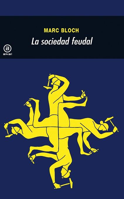 SOCIEDAD FEUDAL,LA | 9788476002629 | MARC BLOCH | Llibreria L'Illa - Llibreria Online de Mollet - Comprar llibres online