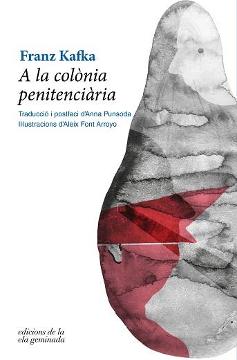 A LA COLÒNIA PENITENCIÀRIA | 9788412143058 | KAFKA, FRANZ | Llibreria L'Illa - Llibreria Online de Mollet - Comprar llibres online