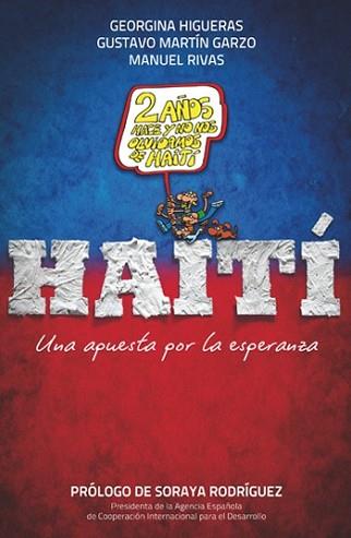 HAITI | 9788499421278 | GEORGINA HIGUERAS/GUSTAVO MARTÍN/MANUEL RIVAS | Llibreria L'Illa - Llibreria Online de Mollet - Comprar llibres online
