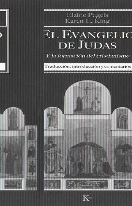 EVANGELIO DE JUDAS, EL | 9788472456648 | PAGELS, ELAINE/KING, KAREN L.