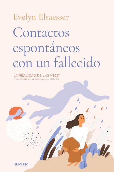 CONTACTOS ESPONTÁNEOS CON UN FALLECIDO | 9788416344741 | ELSAESSER-VALARINO, EVELYN | Llibreria L'Illa - Llibreria Online de Mollet - Comprar llibres online