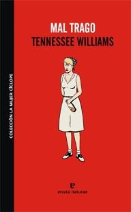 MAL TRAGO | 9788493788902 | WILLIAMS, TENNESSEE | Llibreria L'Illa - Llibreria Online de Mollet - Comprar llibres online