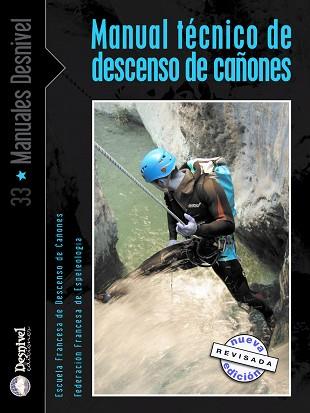 MANUAL TECNICO DE DESCENSO DE CAÑONES | 9788496192430 | SAEZ HIDALGO, JESUS MANUEL ,   TR.