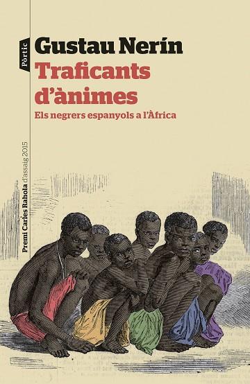 TRAFICANTS D'ÀNIMES | 9788498093483 | NERIN, GUSTAU | Llibreria L'Illa - Llibreria Online de Mollet - Comprar llibres online