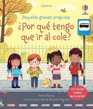 POR QUÉ TENGO QUE IR AL COLE? | 9781805311515 | DAYNES, KATIE | Llibreria L'Illa - Llibreria Online de Mollet - Comprar llibres online