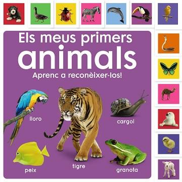 MEUS PRIMERS ANIMALS APRENC A RECONÈIXER-LOS!, ELS | 9788413492476 | SIRETT, DAWN
