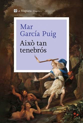AIXÒ TAN TENEBRÓS | 9788410009226 | GARCÍA PUIG, MAR | Llibreria L'Illa - Llibreria Online de Mollet - Comprar llibres online