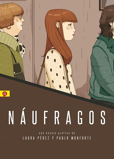 NÁUFRAGOS | 9788416131266 | PÉREZ GRANEL, LAURA/PÉREZ MONFORTE, PABLO | Llibreria L'Illa - Llibreria Online de Mollet - Comprar llibres online