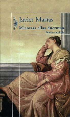 MIENTRAS ELLAS DUERMEN | 9788420441672 | MARIAS, JAVIER | Llibreria L'Illa - Llibreria Online de Mollet - Comprar llibres online