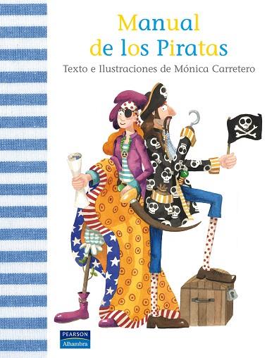 MANUAL DE LOS PIRATAS (ALBUM IL.) | 9788420553559 | CARRETERO, MONICA