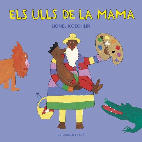 ULLS DE LA MAMA, ELS | 9788412988345 | KOECHLIN, LIONEL | Llibreria L'Illa - Llibreria Online de Mollet - Comprar llibres online