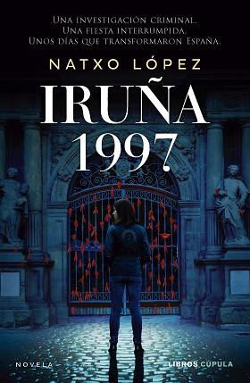 IRUÑA 1997 | 9788448048563 | LÓPEZ, NATXO | Llibreria L'Illa - Llibreria Online de Mollet - Comprar llibres online