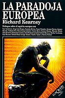 PARADOJA EUROPEA, LA | 9788483105825 | KEARNEY, RICHARD | Llibreria L'Illa - Llibreria Online de Mollet - Comprar llibres online