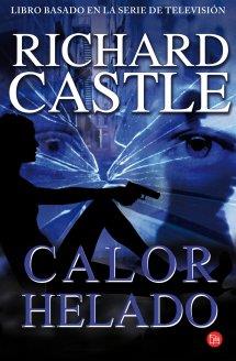 CALOR HELADO  | 9788466327794 | CASTLE, RICHARD | Llibreria L'Illa - Llibreria Online de Mollet - Comprar llibres online