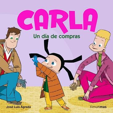 CARLA 4. UN DIA DE COMPRAS | 9788408074076 | AGREDA, JOSE LUIS