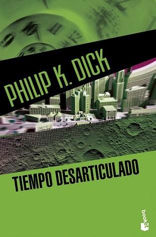 TIEMPO DESARTICULADO | 9788445003657 | DICK, PHILIP K. | Llibreria L'Illa - Llibreria Online de Mollet - Comprar llibres online