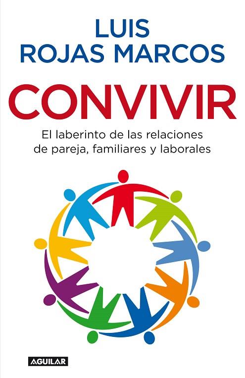 CONVIVIR. EL EQUILIBRIO EN TUS MANOS | 9788403098626 | ROJAS MARCOS, LUIS