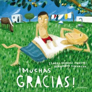 MUCHAS GRACIAS! | 9788492608768 | MINHÓS MARTINS, ISABEL/CARVALHO, BERNARDO | Llibreria L'Illa - Llibreria Online de Mollet - Comprar llibres online
