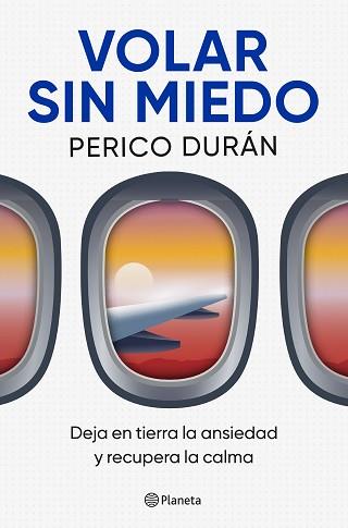 VOLAR SIN MIEDO | 9788408315063 | DURÁN, PERICO | Llibreria L'Illa - Llibreria Online de Mollet - Comprar llibres online