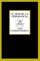 DON DE LA IGNORANCIA | 9788483109625 | CORREDOR-MATHEOS, JOSE
