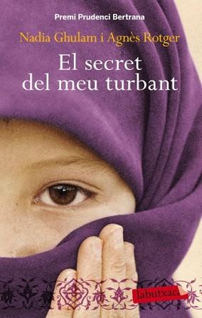 SECRET DEL MEU TURBANT, EL | 9788499303390 | ROTGER, AGNES / NADIA GHULAM | Llibreria L'Illa - Llibreria Online de Mollet - Comprar llibres online