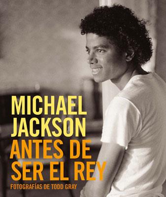 MICHAEL JACKSON ANTES DE SER EL REY | 9788498479676 | GRAY