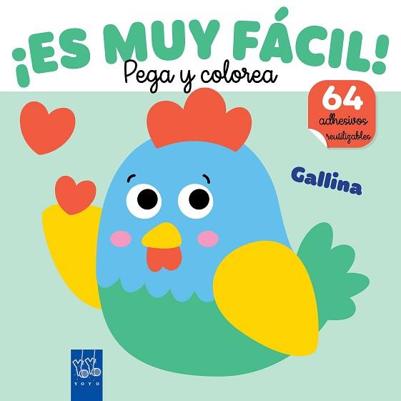 ES MUY FÁCIL! PEGA Y COLOREA. GALLINA | 9788408295662 | YOYO | Llibreria L'Illa - Llibreria Online de Mollet - Comprar llibres online