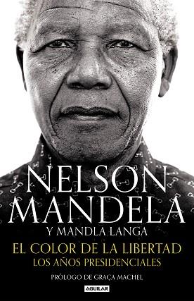 COLOR DE LA LIBERTAD, EL | 9788403515574 | MANDELA, NELSON / MANDLA LANGA | Llibreria L'Illa - Llibreria Online de Mollet - Comprar llibres online