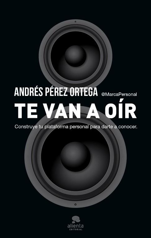 TE VAN A OÍR | 9788415320975 | PÉREZ ORTEGA, ANDRES | Llibreria L'Illa - Llibreria Online de Mollet - Comprar llibres online