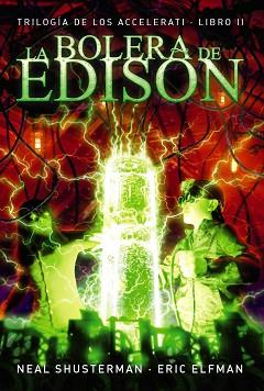 BOLERA DE EDISON, LA | 9788467871692 | ELFMAN, ERIC/SHUSTERMAN, NEAL