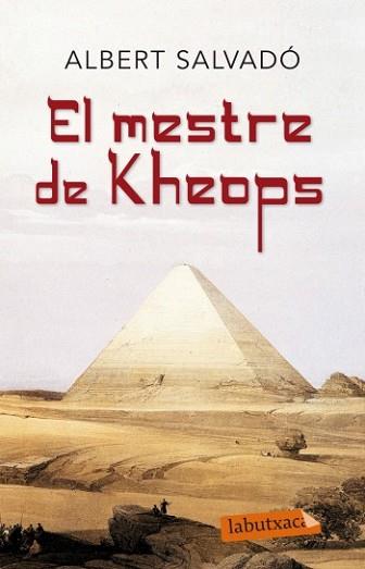 MESTRE DE KHEOPS, EL | 9788499303765 | SALVADÓ, ALBERT | Llibreria L'Illa - Llibreria Online de Mollet - Comprar llibres online