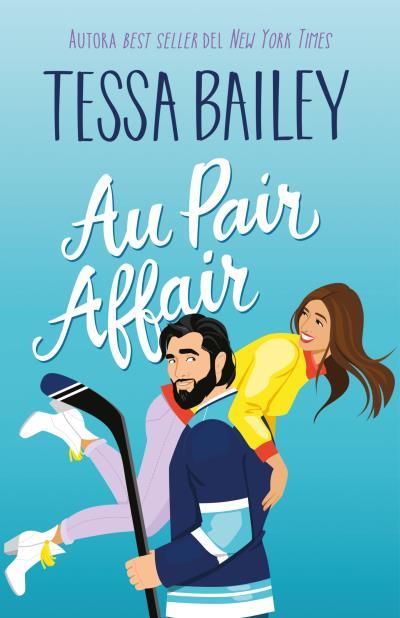 AU PAIR AFFAIR | 9788410391079 | BAILEY, TESSA | Llibreria L'Illa - Llibreria Online de Mollet - Comprar llibres online