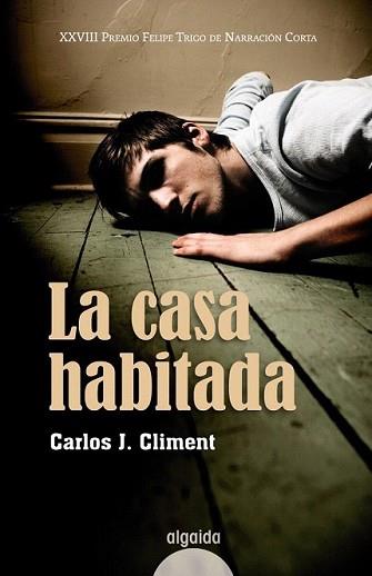 CASA HABITADA, LA | 9788498772982 | CLIMENT, CARLOS J.