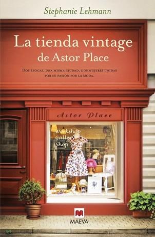 TIENDA VINTAGE DE ASTOR PLACE, LA | 9788415893295 | LEHMANN, STEPHANIE | Llibreria L'Illa - Llibreria Online de Mollet - Comprar llibres online
