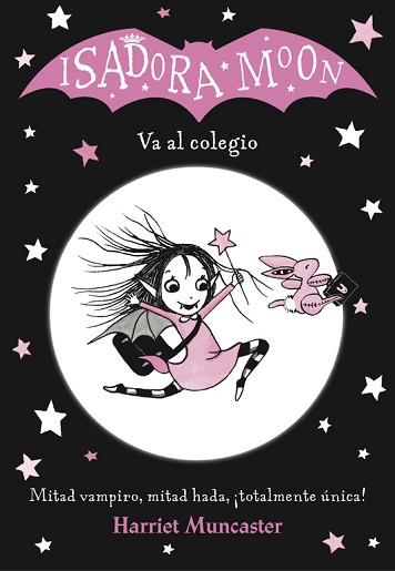 ISADORA MOON VA AL COLEGIO (ISADORA MOON) | 9788420485188 | MUNCASTER, HARRIET | Llibreria L'Illa - Llibreria Online de Mollet - Comprar llibres online