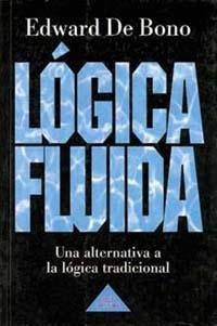 LOGICA FLUIDA | 9788449302541 | DE BONO,EDWARD | Llibreria L'Illa - Llibreria Online de Mollet - Comprar llibres online