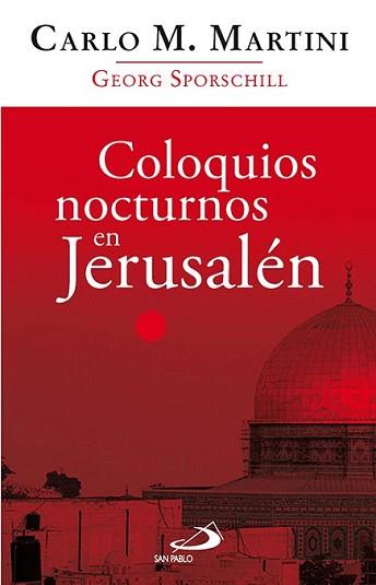COLOQUIOS NOCTURNOS EN JERUSALEN | 9788428533836 | MARTINI, CARLO M. | Llibreria L'Illa - Llibreria Online de Mollet - Comprar llibres online