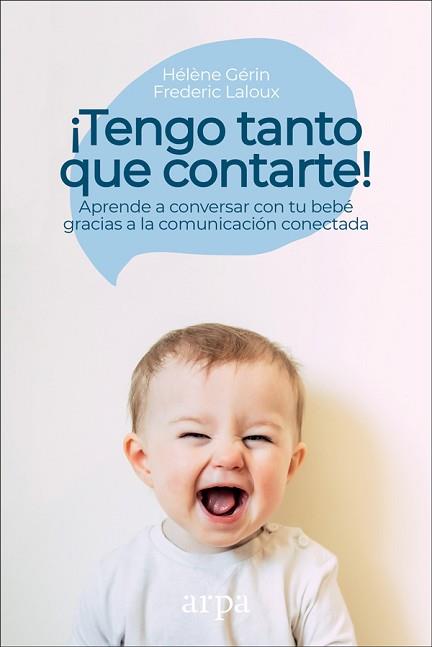 TENGO TANTO QUE CONTARTE! | 9788417623166 | LALOUX, FREDERIC/GÉRIN, HÉLÈNE