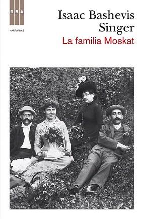 FAMILIA MOSKAT, LA | 9788490062388 | BASHEVIS SINGER , ISAAC | Llibreria L'Illa - Llibreria Online de Mollet - Comprar llibres online