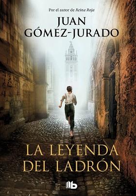 LEYENDA DEL LADRON, LA | 9788413142357 | GOMEZ-JURADO, JUAN | Llibreria L'Illa - Llibreria Online de Mollet - Comprar llibres online