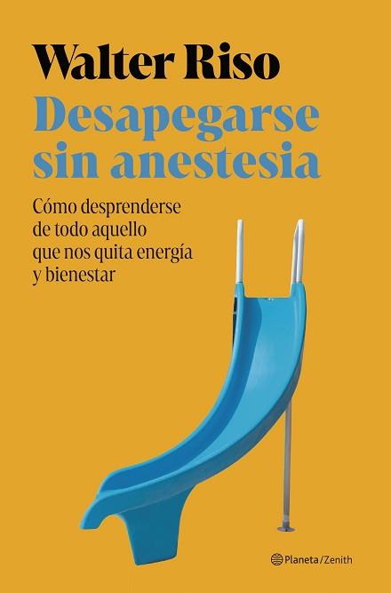 DESAPEGARSE SIN ANESTESIA | 9788408301172 | RISO, WALTER | Llibreria L'Illa - Llibreria Online de Mollet - Comprar llibres online