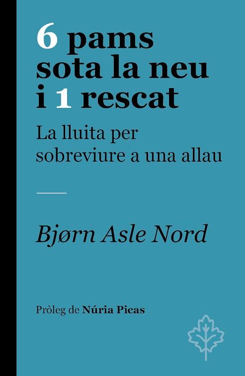 6 PAMS SOTA LA NEU I 1 RESCAT | 9788418696251 | NORD, BJORN ASLE