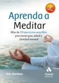 APRENDA A MEDITAR MAS DE 20 EJERCICIOS SENCILLOS PARA TENER | 9788497353069 | HARRISON, ERIC