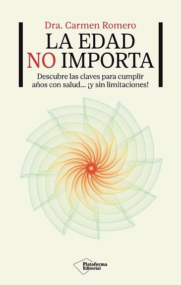 EDAD NO IMPORTA, LA | 9791387813093 | ROMERO, CARMEN | Llibreria L'Illa - Llibreria Online de Mollet - Comprar llibres online