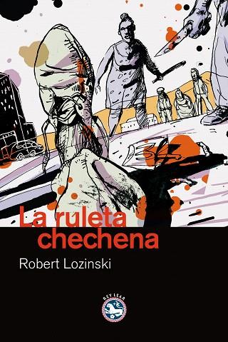 RULETA CHECHENA, LA | 9788492403165 | LOZINSCHI, ROBERT | Llibreria L'Illa - Llibreria Online de Mollet - Comprar llibres online