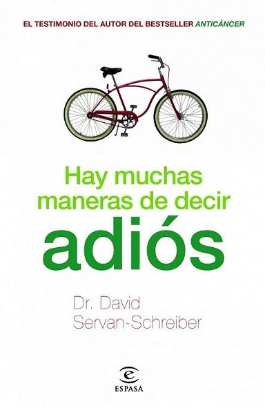 HAY MUCHAS MANERAS DE DECIR ADIOS | 9788467038118 | SERVAN-SCHREIBER, DAVID | Llibreria L'Illa - Llibreria Online de Mollet - Comprar llibres online