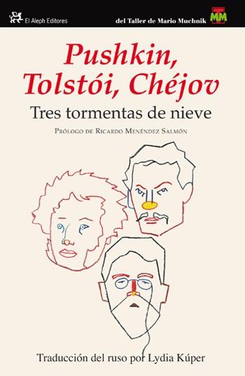 TRES TORMENTAS DE NIEVE | 9788415325116 | LEV TOLSTOI/ALEKSANDER PUSHKIN/ANTON CHEJOV | Llibreria L'Illa - Llibreria Online de Mollet - Comprar llibres online