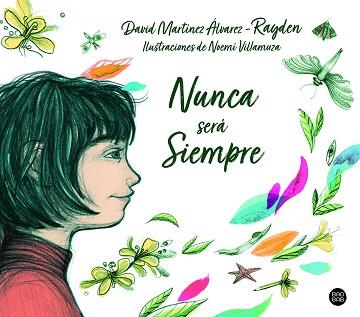 NUNCA SERÁ SIEMPRE | 9788408215295 | RAYDEN/VILLAMUZA, NOEMÍ | Llibreria L'Illa - Llibreria Online de Mollet - Comprar llibres online