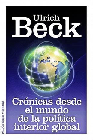 CRÓNICAS DE LA POLÍTICA INTERIOR GLOBAL | 9788449326264 | BECK, ULRICH